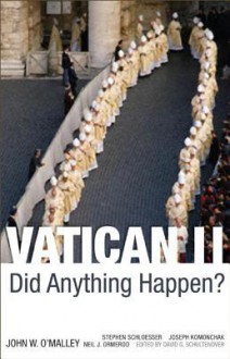 Vatican II: Did Anything Happen? - John W. O'Malley, Stephen Schloesser