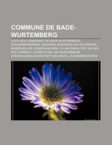 Commune de Bade-Wurtemberg: Liste Des Communes de Bade-Wurtemberg, Schwieberdingen, Sinzheim, B Singen Am Hochrhein, Badenweiler, Grafenhausen - Source Wikipedia