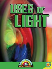 Uses of Light [With Web Access] - Helen Lepp Friesen