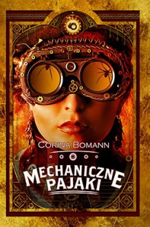 Mechaniczne pająki - Corina Bomann