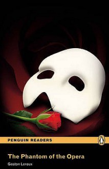 The Phantom of the Opera - Gaston Leroux