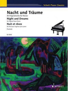 Night and Dreams: 36 Original Pieces Schott Piano Classics - Monika Twelsiek, Hal Leonard Publishing Corporation