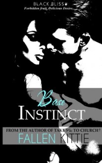 Base Instinct (Black Bliss) (Volume 1) - Fallen Kittie