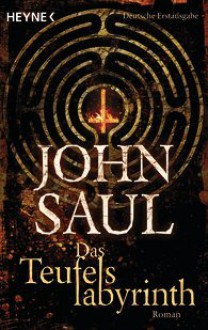 Das Teufelslabyrinth (Taschenbuch) - John Saul, Christine Roth-Drabusenigg