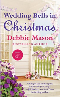 Wedding Bells in Christmas (Christmas, Colorado) - Debbie Mason