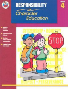 Responsibility Grade 4 (Character Education (School Specialty)) - Ann Fisher