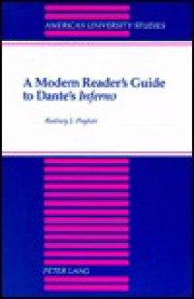 A Modern Reader's Guide to Dante's Inferno: Second Printing - Rodney J. Payton