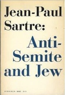 Anti-Semite & Jew by Jean-Paul Sartre (1965-01-13) - Jean-Paul Sartre