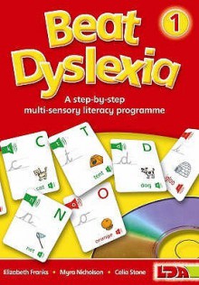 Beat Dyslexia (Learning Development Aids) - Elizabeth Franks, Celia Stone, Myra Nicholson