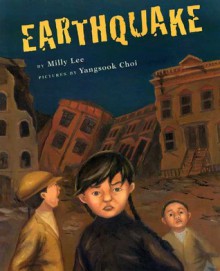 Earthquake - Milly Lee, Yangsook Choi