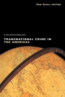 Transnational Crime in the Americas - Tom J. Farer