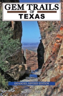 Gem Trails of Texas - Brad L. Cross, Nancy Fox