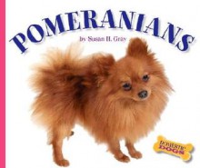 Pomeranians - Susan H. Gray