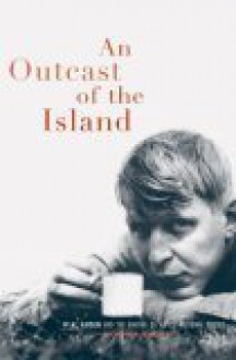 Outcast of the Island: W. H. Auden and the Regeneration of England - Nicholas Jenkins