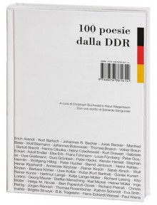 100 Poesie Dalla Ddr - Edoardo Sanguineti, S. Sedehi, K. Wagenbach, A. Castaldo, Giovanni Giri, Cristina Vezzaro