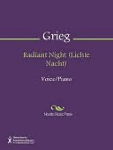 Radiant Night (Lichte Nacht) - Edvard Grieg