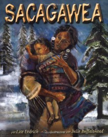 Sacagawea (Spanish) (Spanish Edition) - Liselotte Erdrich, Julie Buffalohead