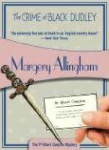 The Crime at Black Dudley - Margery Allingham