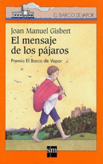 El mensaje de los pájaros - Joan Manuel Gisbert