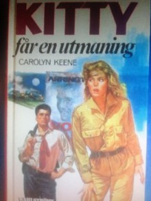 Kitty får en utmaning - Carolyn Keene