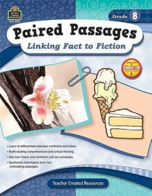 Paired Passages: Linking Fact to Fiction Grd 8 - Ruth Foster