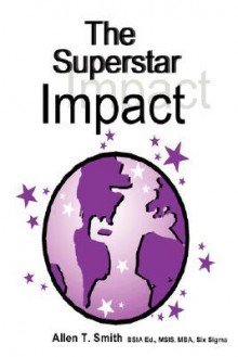 The Superstar Impact - Allen Smith