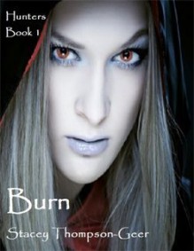 Burn - Stacey Thompson-Geer