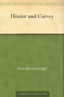 Höxter und Corvey (German Edition) - Wilhelm Raabe