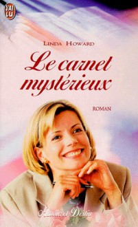 Le carnet mystérieux - Linda Howard