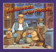 The Blunder of the Rogues - Tim Egan