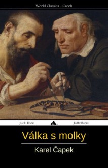 Válka s mloky - Karel Čapek