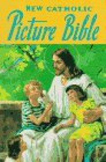 New Catholic Picture Bible - Nable, Lawrence G. Lovasik