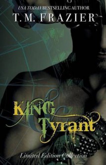 King Series Collection: King & Tyrant - T.M. Frazier