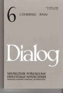 Dialog, nr 6 / czerwiec 1999 - Andrzej Maleszka, Redakcja miesięcznika Dialog, Jurij Daczew, Olgierd Kajak