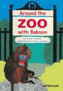 Around the Zoo with Baboon - Meish Goldish, Steve Jenkins