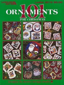 101 Ornaments For Christmas (Leisure Arts #3016) - Kooler Design Studio