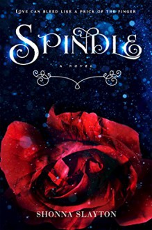 Spindle - Shonna Slayton