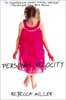 Personal Velocity - Rebecca Miller