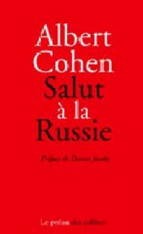 Salut à la Russie - Albert Cohen, Daniel Jacoby