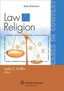 Law and Religion: Cases in Context - Griffin