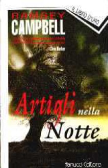 Artigli nella notte - Ramsey Campbell, Elena Gigliozzi