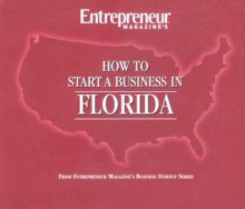 How to Start a Business in Florida - Entrepreneur Magazine