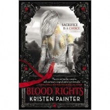 Blood Rights (House of Comarré, #1) - Kristen Painter