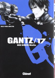 Gantz /17 - Hiroya Oku, Marc Bernabé