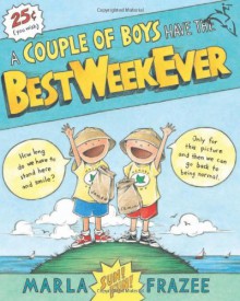 A Couple of Boys Have the Best Week Ever - Marla Frazee