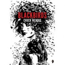 Blackbirds - Chuck Wendig