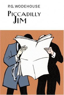 Piccadilly Jim: A British Humor Classic - P.G. Wodehouse