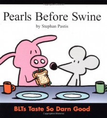 Pearls Before Swine: BLTs Taste So Darn Good - Stephan Pastis