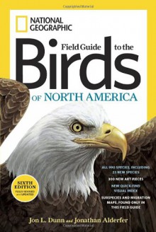 National Geographic Field Guide to the Birds of North America, Sixth Edition - Jonathan Alderfer, Jonathan Alderfer