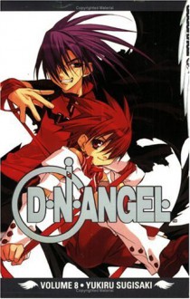 D.N.Angel, Volume 8 - Yukiru Sugisaki